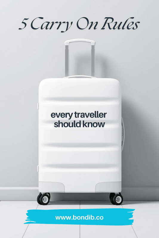 5 Carry-On Rules Every Traveller Should Know - Bondi.b